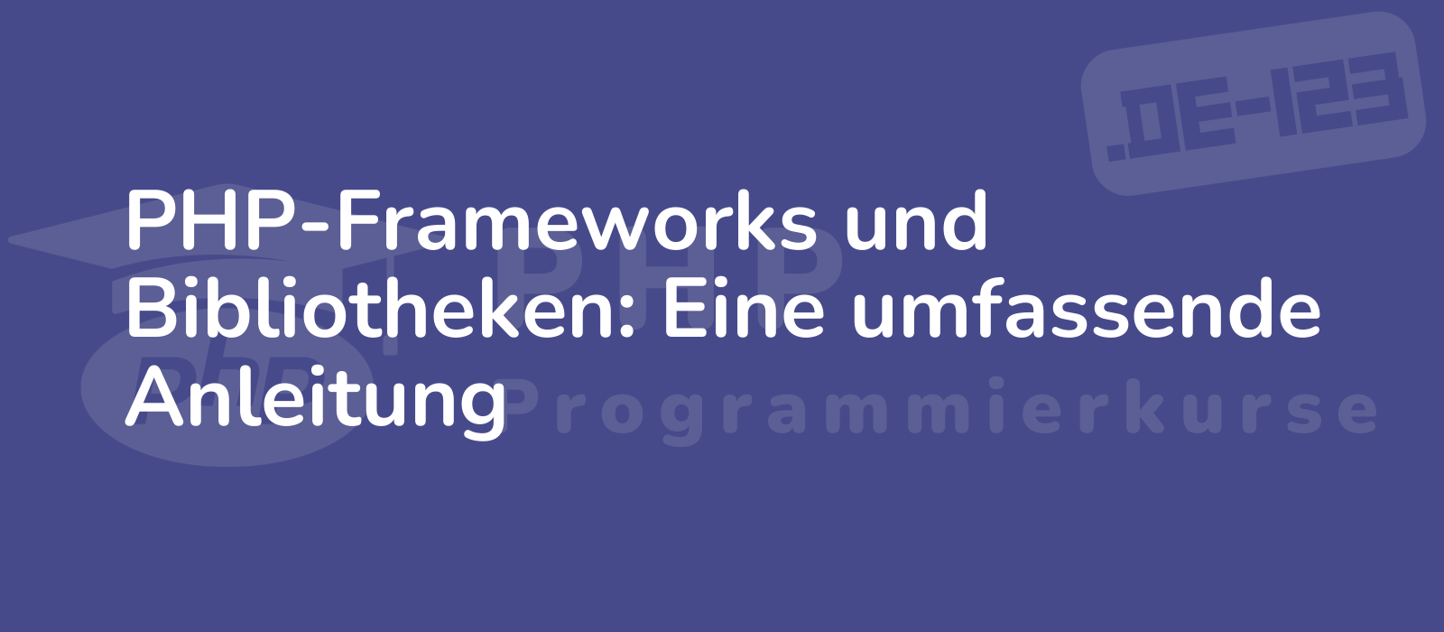 comprehensive guide to php frameworks and libraries depicted by a modern graphic featuring vibrant colors and intricate details